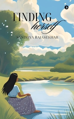 Finding Herself by Sandhya Rajasekhar