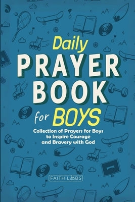 Daily Prayer Book for Boys by Faithlabs