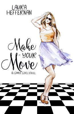 Make Your Move by Heffernan, Laura