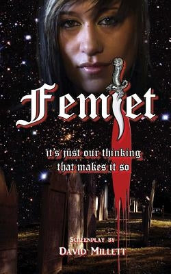 Femlet: it's just our thinking that makes it so by Millett, David
