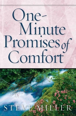 One-Minute Promises of Comfort by Miller, Steve