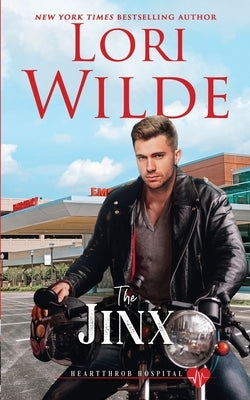 The Jinx: A Romantic Medical Comedy by Wilde, Lori