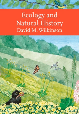 Ecology and Natural History by Wilkinson, David