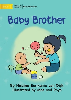 Baby Brother by Eenkema Van Dijk, Nadine