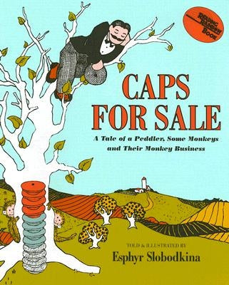Caps for Sale (1 Hardcover/1 CD) [With Hardcover Book] by Slobodkina, Esphyr