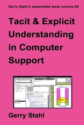 Tacit and Explicit Understanding by Stahl, Gerry