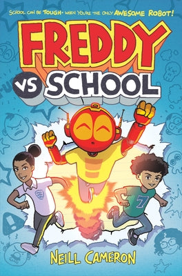 Freddy vs. School (Book One) by Cameron, Neill