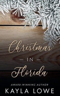 Christmas in Florida by Lowe, Kayla