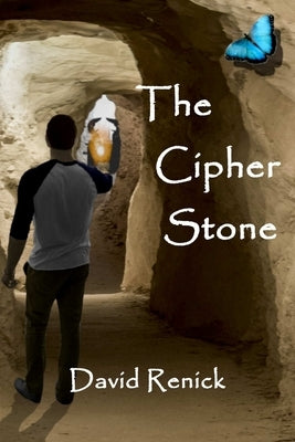 The Cipher Stone by Renick, David