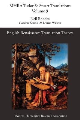 English Renaissance Translation Theory by Rhodes, Neil
