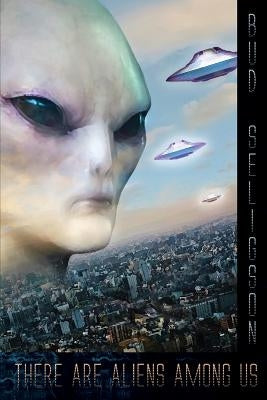 There Are Aliens Among Us by Seligson, Bud