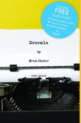 Dracula (Annotated) - Including Free Study Guide! by Stoker, Bram