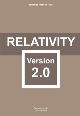 Relativity Version 2.0 by Idato, Domenico Antonino