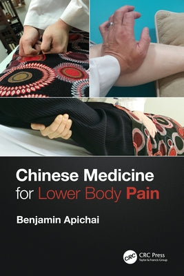 Chinese Medicine for Lower Body Pain by Apichai, Benjamin