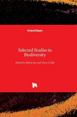 Selected Studies in Biodiversity by Şen, Bülent