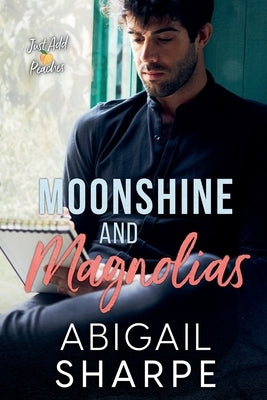 Moonshine and Magnolias by Sharpe, Abigail