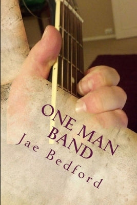 One man band by Bedford, Jae