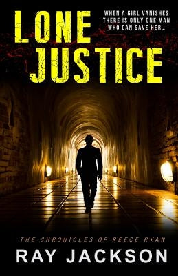 Lone Justice by Jackson, Ray