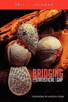 Bridging the Statistical Gap by Seidman, Eric J.
