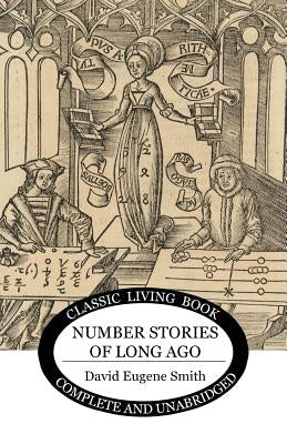 Number Stories of Long Ago by Smith, David Eugene