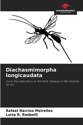 Diachasmimorpha longicaudata by Narciso Meirelles, Rafael