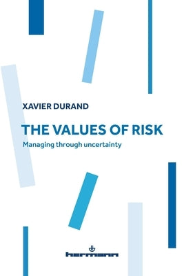 The Values of Risk by Durand, Xavier