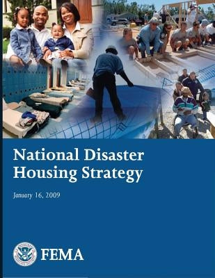 National Disaster Housing Strategy by Federal Emergency Management Agency, U.