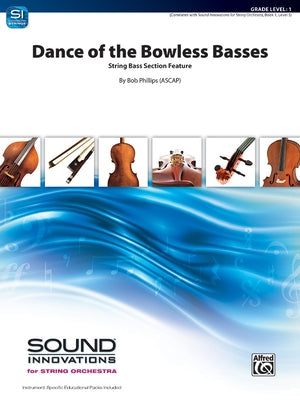 Dance of the Bowless Basses: A String Bass Section Feature, Conductor Score & Parts by Phillips, Bob