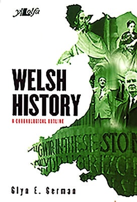 Welsh History: A Chronological Outline by German, Glyn E.
