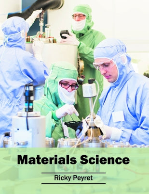 Materials Science by Peyret, Ricky
