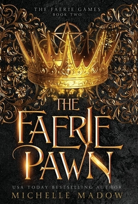 The Faerie Pawn by Madow, Michelle