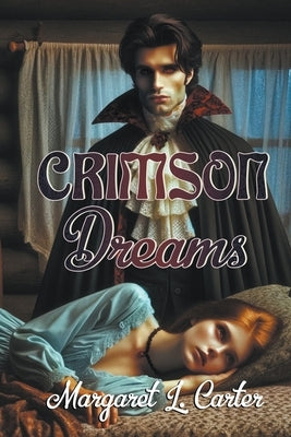 Crimson Dreams by Carter, Margaret L.