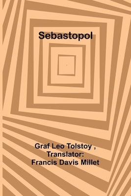 Sebastopol by Tolstoy, Graf Leo