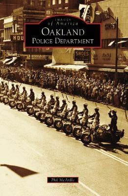 Oakland Police Department by McArdle, Phil