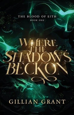 Where the Shadows Beckon by Grant, Gillian