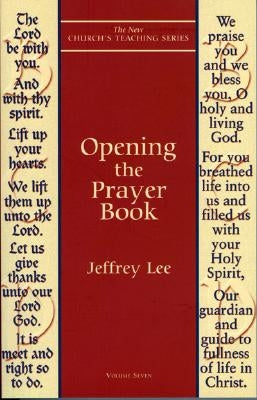 Opening the Prayer Book by Lee, Jeffrey