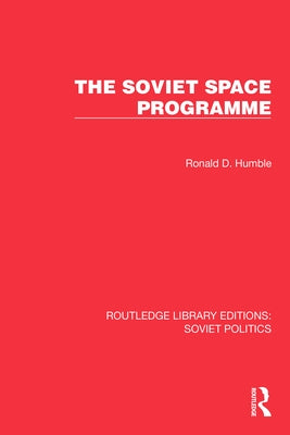 The Soviet Space Programme by Humble, Ronald D.