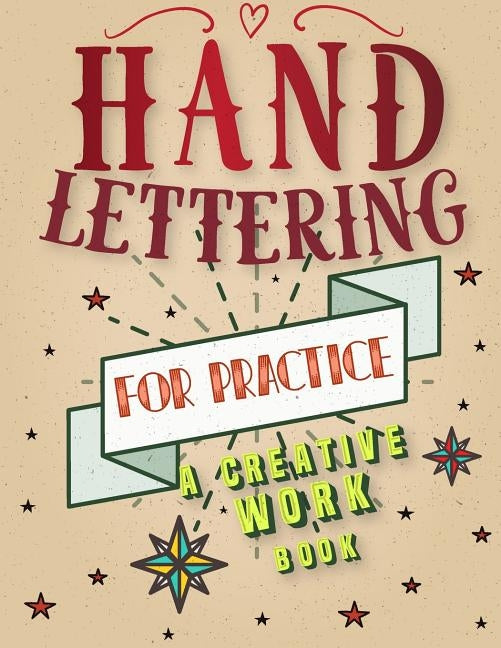 Hand Lettering For Practice Sheet, A Creative Workbook: Create and Develop Your Own Style,8.5 x 11 inch,160 Page by Leaves, Banana