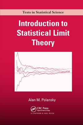 Introduction to Statistical Limit Theory by Polansky, Alan M.