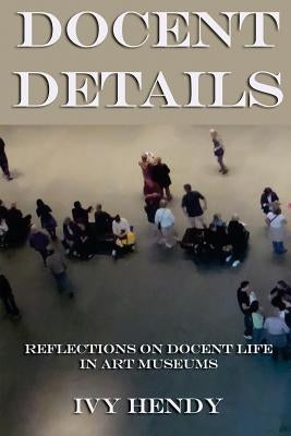 Docent Details by Lee, Paul