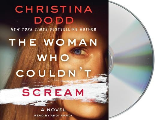 The Woman Who Couldn't Scream by Dodd, Christina