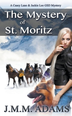 The Mystery of St. Moritz by Adams, Jmm