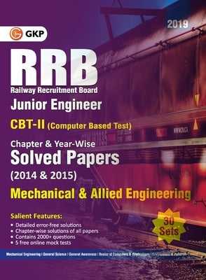 RRB 2019 - Junior Engineer CBT II 30 Sets: Chapter-Wise & Year-Wise solved Papers (2014 & 2015) - Mechanical & Allied Engineering by Gkp