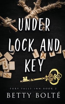 Under Lock and Key by Bolte, Betty
