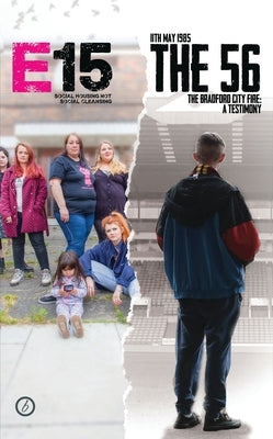 The 56 & E15 by Theatre, Lung