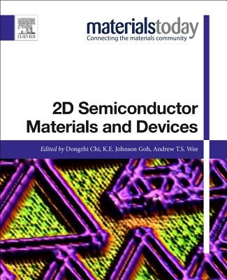 2D Semiconductor Materials and Devices by Chi, Dongzhi