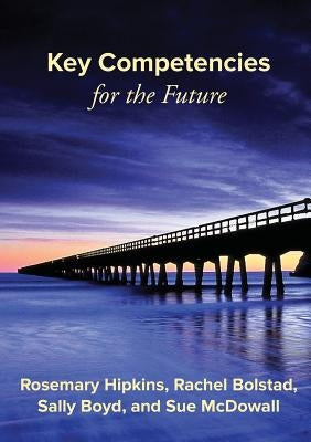 Key Competencies for the Future by Hipkins, Rosemary