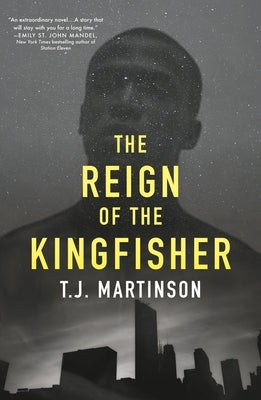 Reign of the Kingfisher by Martinson, T. J.