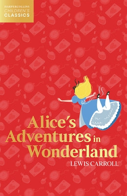 Alice's Adventures in Wonderland by Carroll, Lewis
