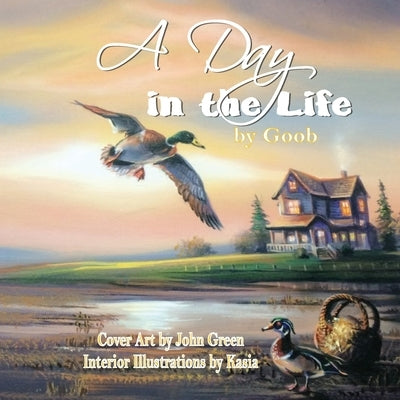 A Day in the Life by Er, Goob